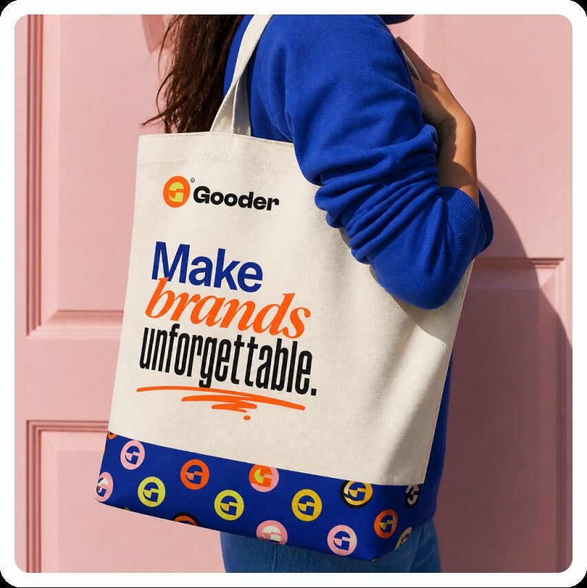 Gooder brand board — bold tote bag reading Make brands unforgettable